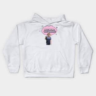 Not Weird Just Unique Kids Hoodie